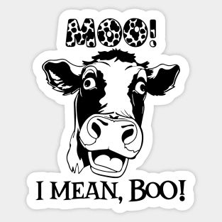 Moo I Mean Boo Sticker